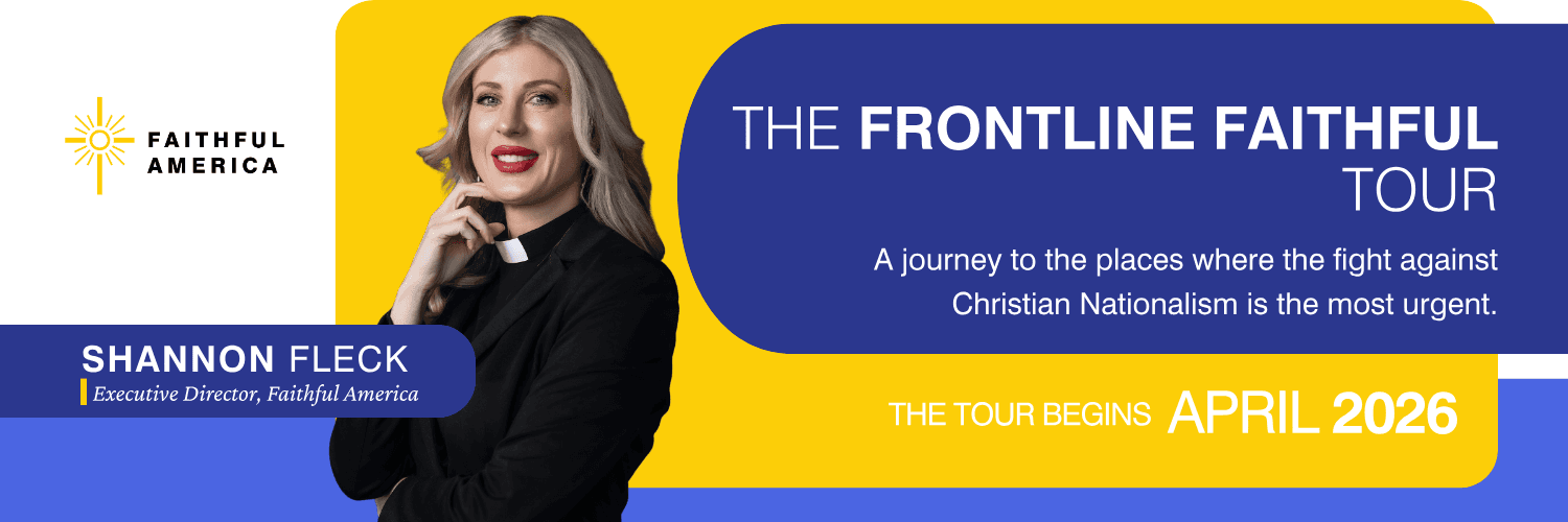 The Frontline Faithful Tour: A journey to the places where the fight against Christian Nationalism is the most urgent. The tour begins April 2026